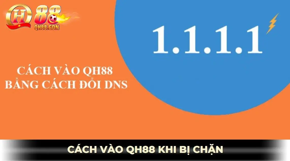 Cách vào qh88 khi bị chặn bằng đổi dns