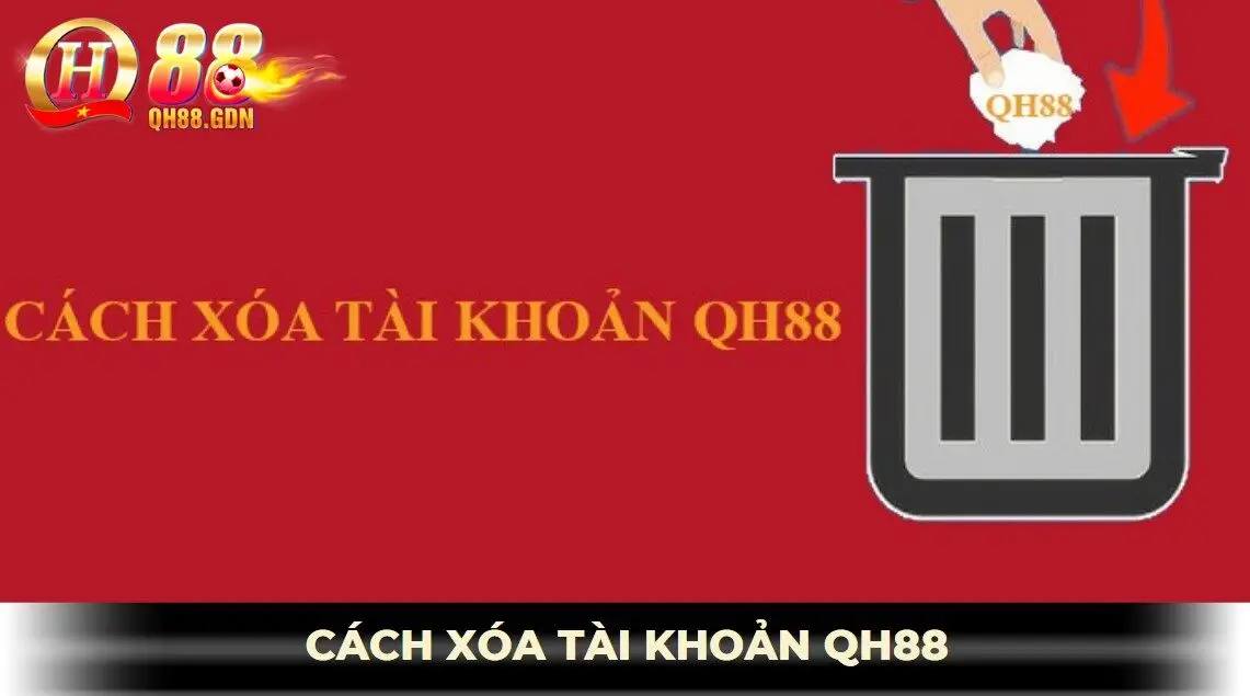 cách xóa tài khoản qh88