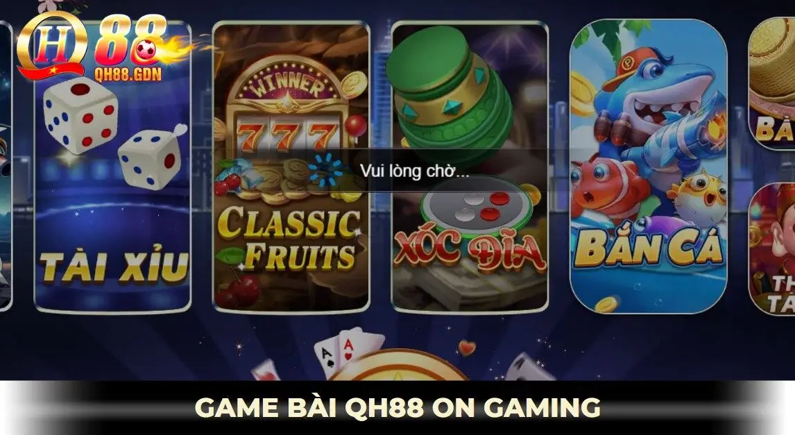 game bài QH88 - On gaming