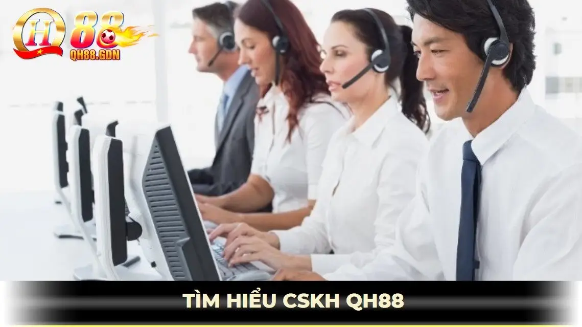 giới thiệu chăm sóc khách hàng qh88