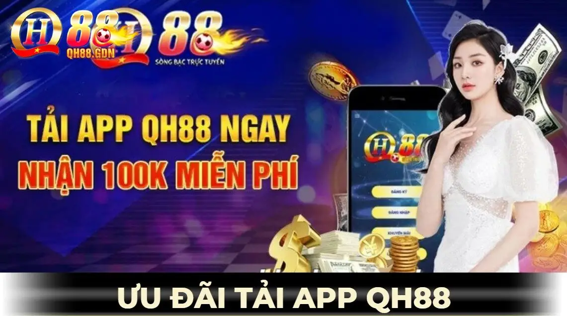 Uư đãi khi tải app qh88