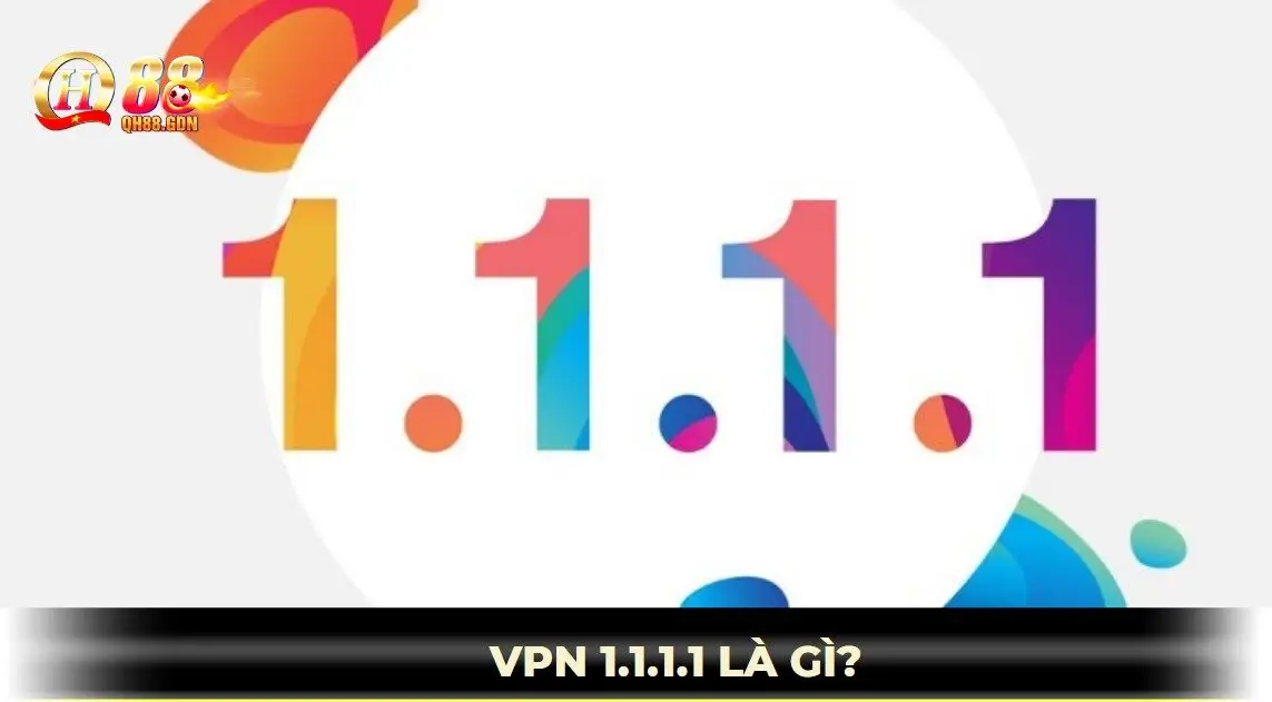 VPN 1.1.1.1 là gì